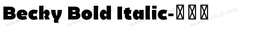 Becky Bold Italic字体转换